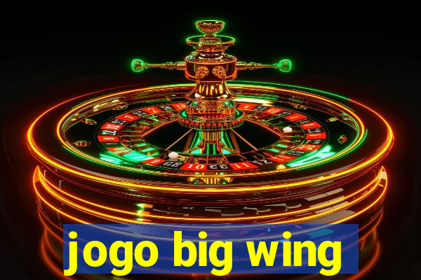 jogo big wing