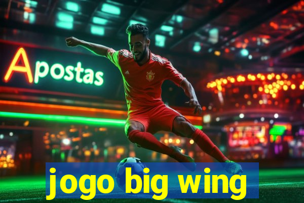 jogo big wing