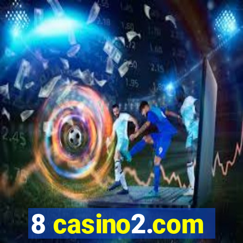 8 casino2.com