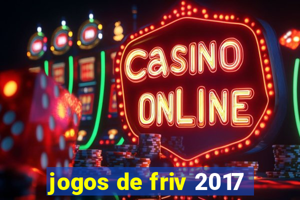 jogos de friv 2017