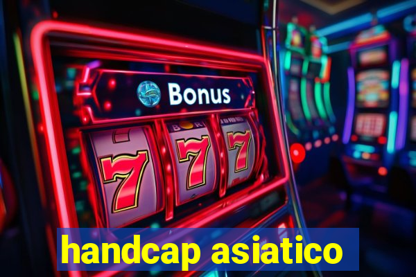 handcap asiatico