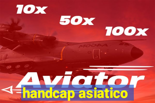 handcap asiatico