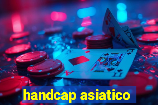 handcap asiatico