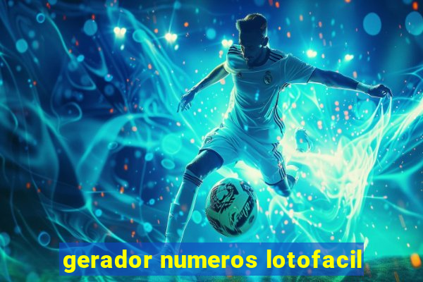 gerador numeros lotofacil