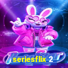 seriesflix 2