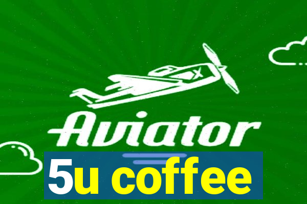 5u coffee