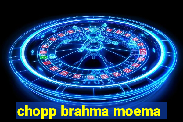 chopp brahma moema