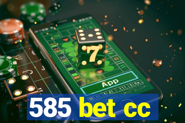 585 bet cc