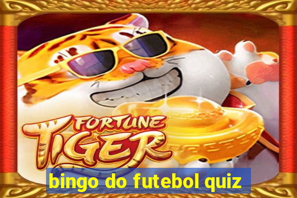 bingo do futebol quiz