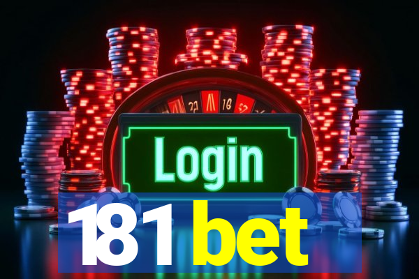 181 bet