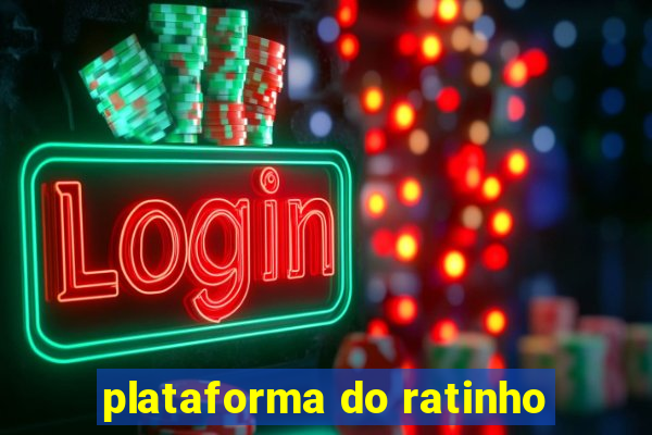 plataforma do ratinho