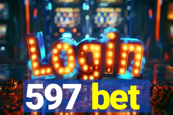 597 bet