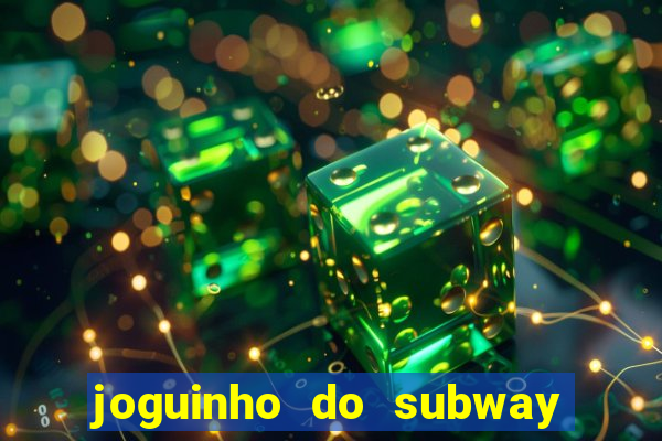 joguinho do subway surf que ganha dinheiro de verdade