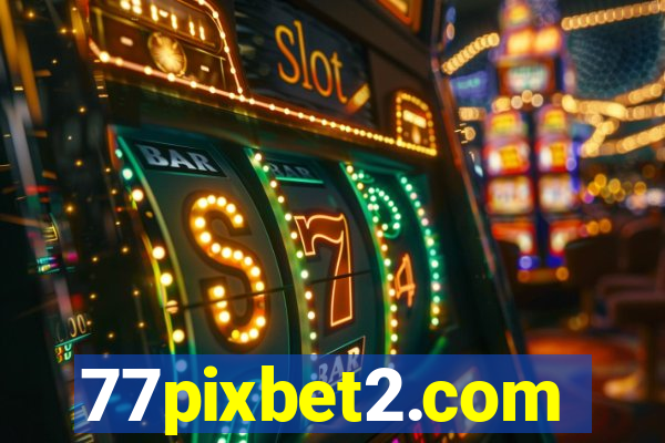 77pixbet2.com