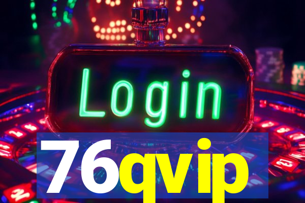 76qvip