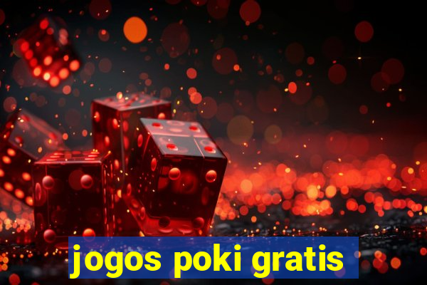 jogos poki gratis