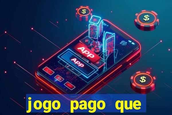 jogo pago que ganha dinheiro