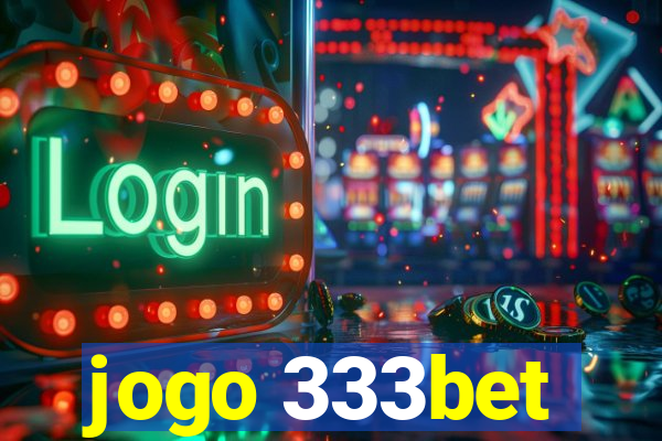 jogo 333bet