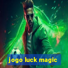 jogo luck magic