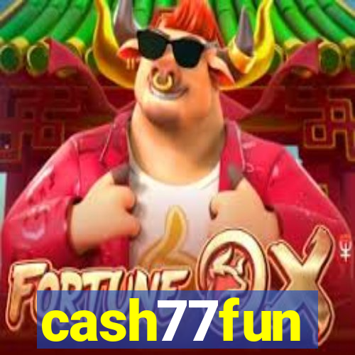 cash77fun