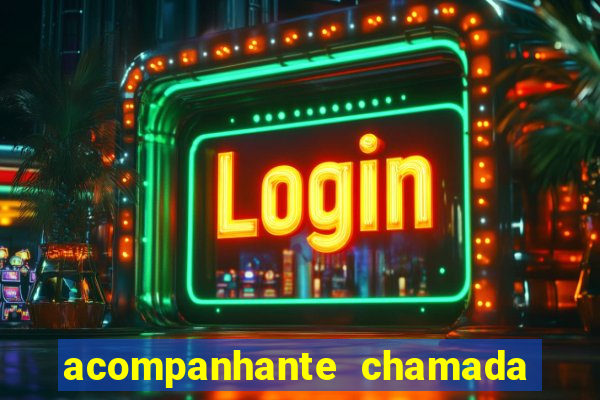 acompanhante chamada de video