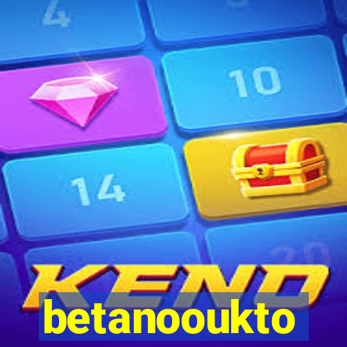 betanooukto