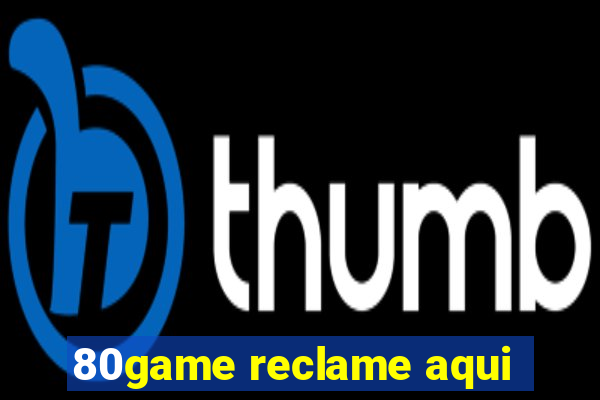 80game reclame aqui