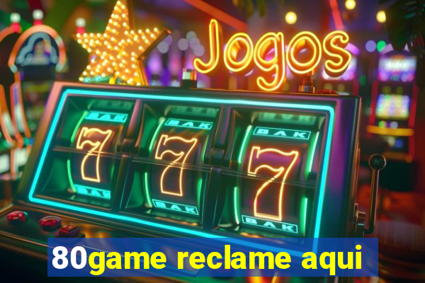 80game reclame aqui