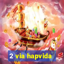 2 via hapvida