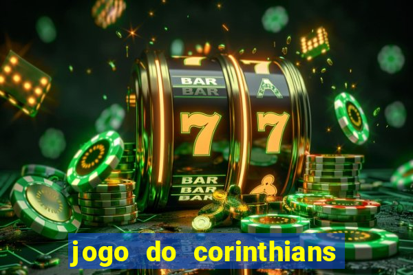 jogo do corinthians multi canais