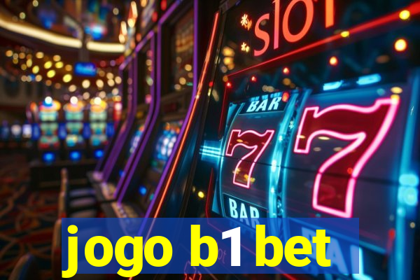 jogo b1 bet