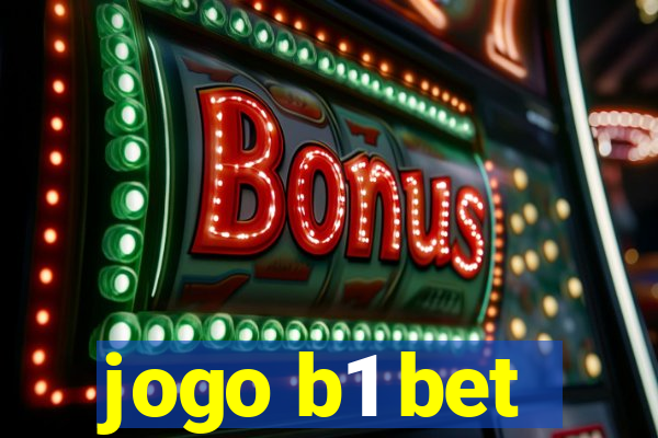 jogo b1 bet