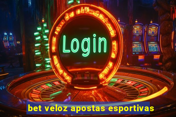 bet veloz apostas esportivas