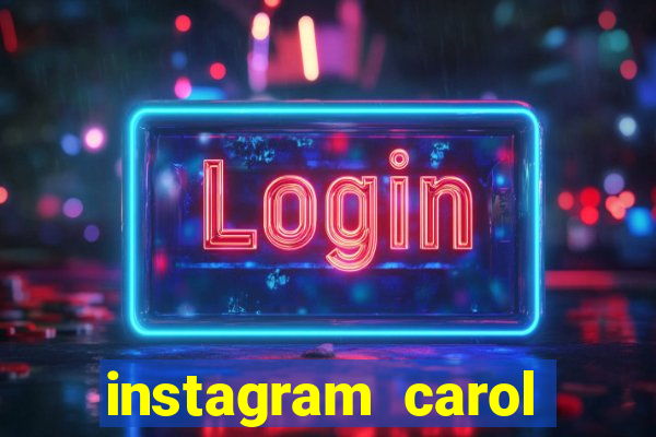 instagram carol muniz bahia