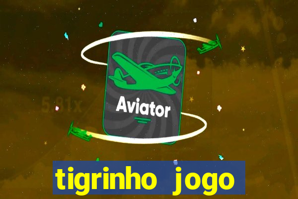 tigrinho jogo deposito minimo 1 real