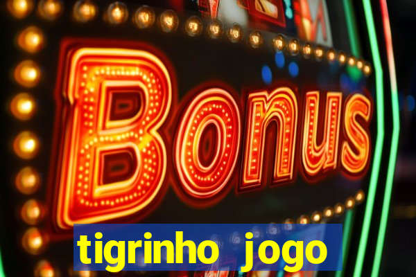 tigrinho jogo deposito minimo 1 real