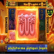 plataforma antigas jogos