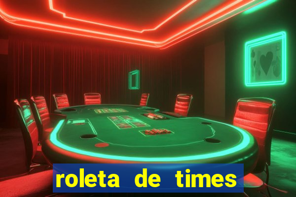 roleta de times champions league