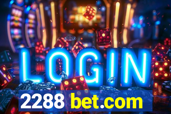 2288 bet.com