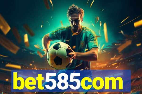 bet585com