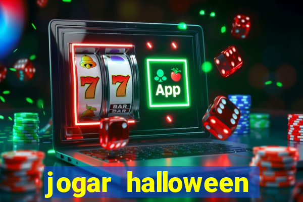 jogar halloween valendo dinheiro