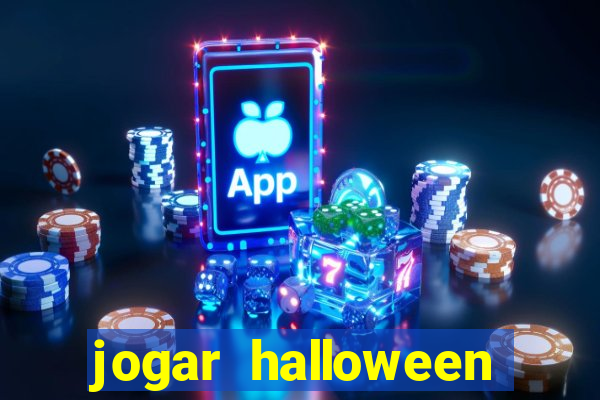 jogar halloween valendo dinheiro