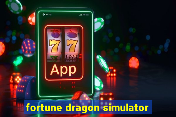 fortune dragon simulator