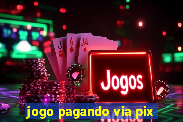 jogo pagando via pix