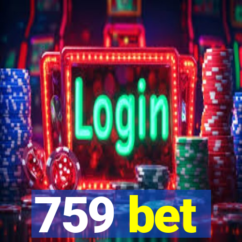 759 bet