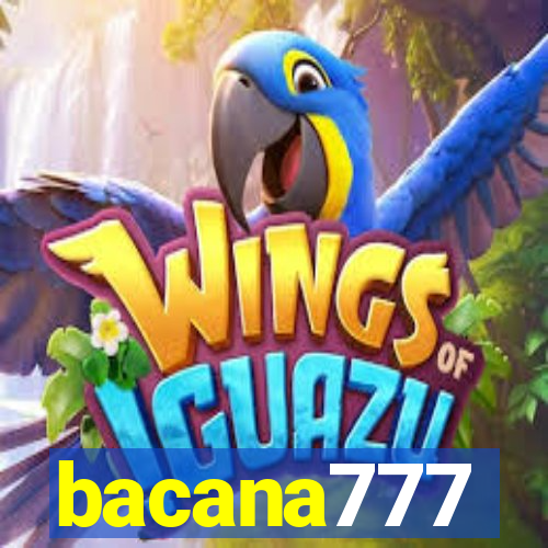 bacana777