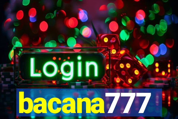 bacana777