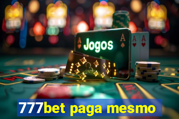 777bet paga mesmo