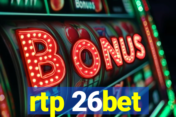 rtp 26bet