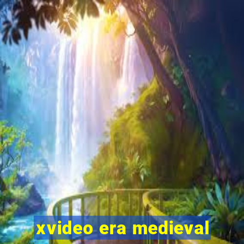 xvideo era medieval